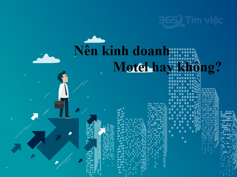 Vậy có nên kinh doanh motel hay không